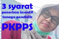Read more about the article 3 Syarat Penerima Tunjangan Insentif Tenaga Pendidik pada PKPPS