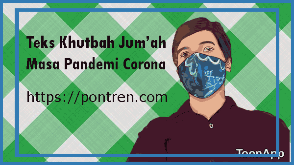 teks khutbah jum'at masa pandemi corona