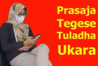 Read more about the article Prasaja Tegese, Ukara Tembung, Tuladha lan kosokbaline
