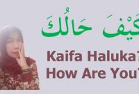 Read more about the article Kaifa Haluka Artinya Tulisan Arab, Jawaban Kaifa haluk