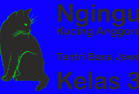 Read more about the article Ngingu Kucing Anggora Tantri Basa Jawa Kelas 3