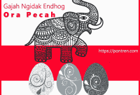 Read more about the article Gajah Ngidak Endhog Ora Pecah Tegese, kalebu cangkriman awujud