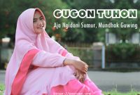 Read more about the article Aja Ngidoni Sumur, Mundhak Guwing (Gugon Tuhon)