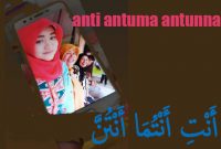 Read more about the article Anti Antuma Antunna Artinya Contoh Kalimat