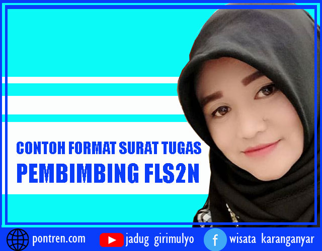 CONTOH FORMAT SURAT TUGAS PEMBIMBING FLS2N