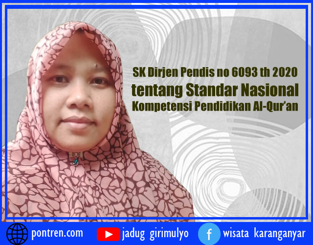 SK Dirjen Pendis no 6093 th 2020 tentang Standar Nasional Kompetensi Pendidikan Al-Qur’an