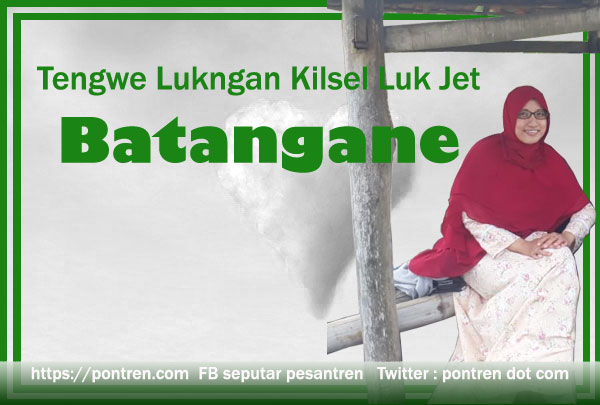 Tengwe Lukngan Kilsel Luk Jet Batangane