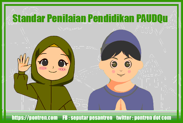 You are currently viewing Standar Penilaian Pendidikan PAUDQu PAUD Al-Qur’an