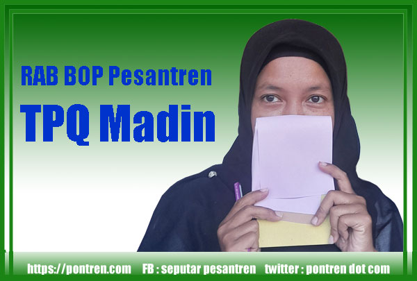 You are currently viewing Contoh RAB BOP Pesantren TPQ Madin 10 Juta