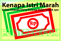 Istri Marah Kalau Ditanya Uang Belanja Habis Buat Apa