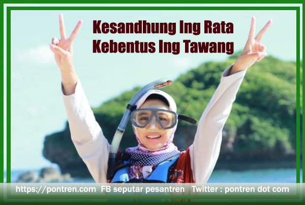 You are currently viewing Kesandhung Ing Rata Kebentus Ing Tawang