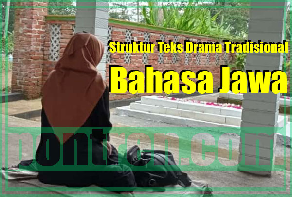 You are currently viewing Struktur Teks Drama Tradisional Bahasa Jawa