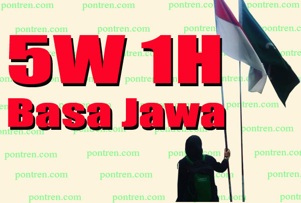 5w 1H Bahasa Jawa