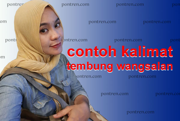 Contoh Kalimat Tembung Wangsalan Tuladha Ukara