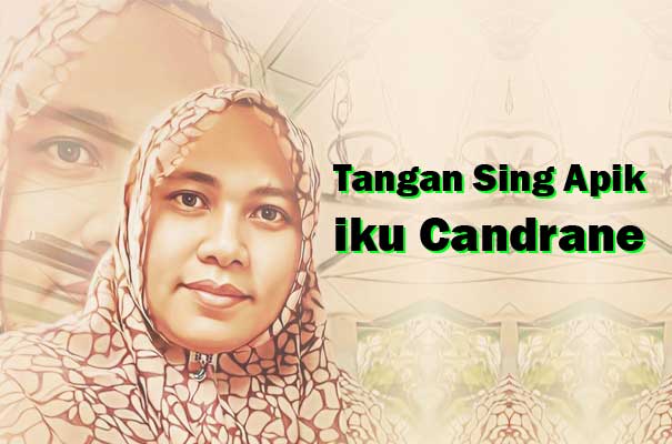 Tangan Sing Apik Iku Candrane yaiku