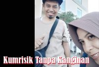 kumrisik tanpa kanginan