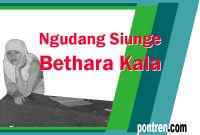 tegese ngudang siunge bethara kala