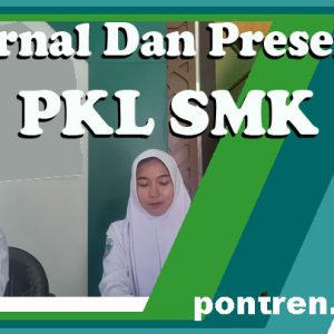 JURNAL DAN PRESENSI PKL SMK