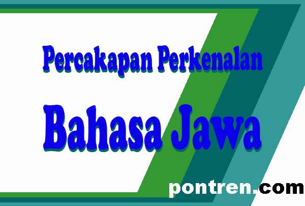 Percakapan Perkenalan Bahasa Jawa Krama alus