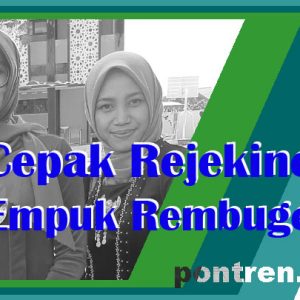 cepak rejekine empuk rembuge