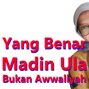 Sebutan Madin tingkat Pertama bukan Awaliyah tapi Ula