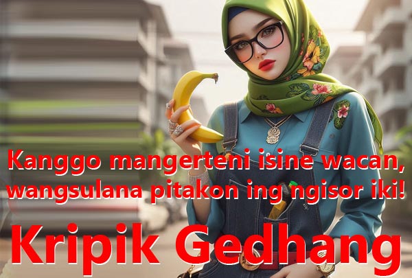 Wangsulana pitakon ing ngisor iki! Kripik Gedhang