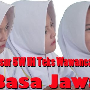 Unsur 5w 1h Teks Wawancara Basa Jawa