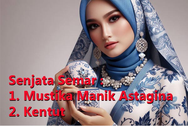 senjata semar berupa mustika manik astagina dan kentut