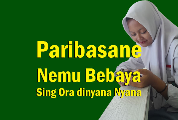 Paribasane Nemu Bebaya Sing Ora dinyana Nyana