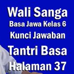 wali sanga basa jawa kelas 6 kunci jawaban tantri basa halaman 37