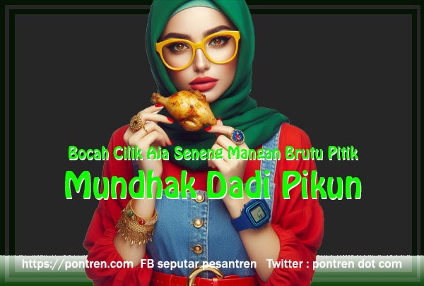 Bocah Cilik Aja Seneng Mangan Brutu Pitik, Mundhak Dadi Pikun