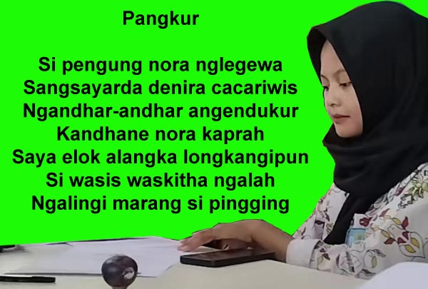 Si pengung nora nglegewa tegese yaiku lan amanate (tembang pangkur)