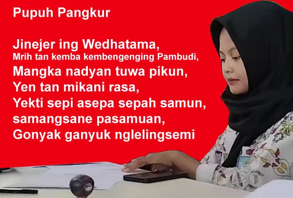 Jinejer ing Wedhatama, Mrih tan kemba kembengenging Pambudi, Mangka nadyan tuwa pikun, Yen tan mikani rasa, Yekti sepi asepa sepah samun, samangsane pasamuan, Gonyak ganyuk nglelingsemi