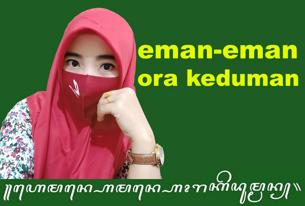 eman-eman ora keduman tegese paribasan