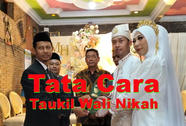 tata cara taukil wali nikah