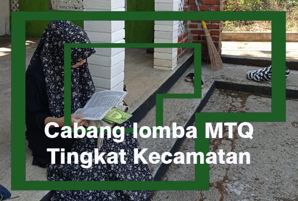 Cabang lomba MTQ Tingkat Kecamatan