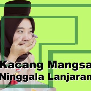 Kacang Mangsa Ninggala Lanjaran