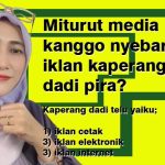 Miturut Media Kanggo Nyebarake Iklan Kaperang Dadi Pira