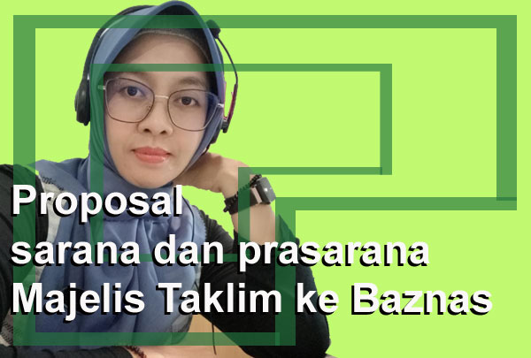 Proposal sarana dan prasarana Majelis Taklim ke Baznas