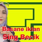 kepriye Basane Iklan Sing Becik