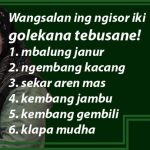 Wangsalan ing ngisor iki golekana tebusane lan batangane uga cangkrimane