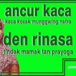 batangane wangsalan ancur kaca artinya