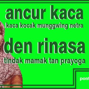 batangane wangsalan ancur kaca artinya