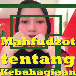 mahfudzot tentang kebahagiaan