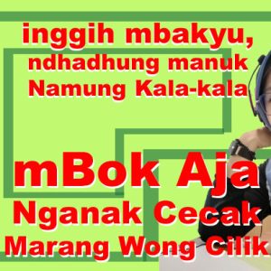 wangsalan ndhadhung manuk nganak cecak