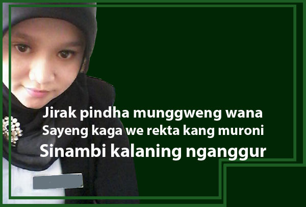 Jirak Pindha Munggweng Wana Sayeng Kaga We Rekta Kang Muroni